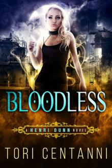 Bloodless (Henri Dunn Book 2)