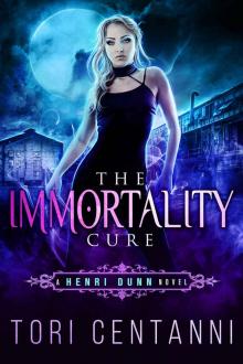 henri dunn 01 - immortality cure