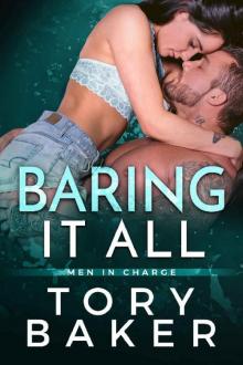 Baring it All: A Forbidden Small Town Romance (Men in Charge Book 4)