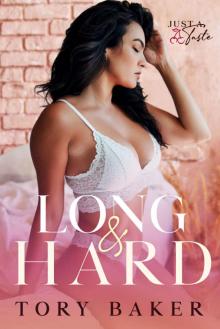 Long & Hard (Just a Taste Book 1)
