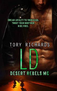 LD (Desert Rebels MC Book 3)