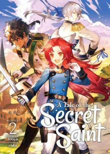 A Tale of the Secret Saint Vol. 2 A Tale of the Secret Saint Vol. 2