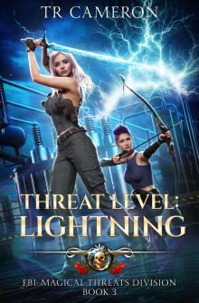 Threat Level: Lightning (FBI: Magical Threats Division Book 3)