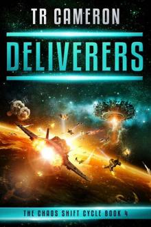 Deliverers (The Chaos Shift Cycle Book 4)