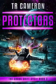 Protectors (The Chaos Shift Cycle Book 3)