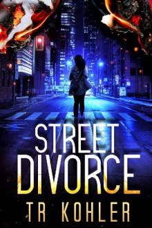 Street Divorce: A Suspense Thriller (Hunter Series Book 2)