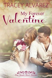 My Forever Valentine: New Zealand Happy-Ever-After Romance (Due South: A Sexy New Zealand Romance Book 5)