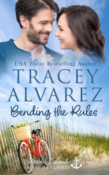 Bending The Rules: Stewart Island Book 10 Bending The Rules: Stewart Island Book 10