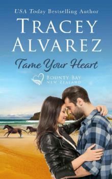Tame Your Heart: A Small Town Romance (Bounty Bay Book 6) Tame Your Heart: A Small Town Romance (Bounty Bay Book 6)