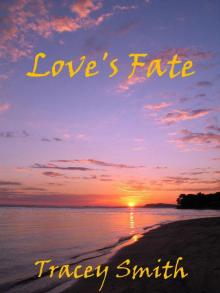 Love's Fate (Love Trilogy #1)