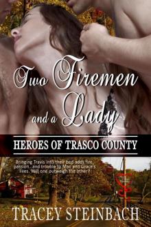 Two Firemen and a Lady (Heroes of Trasco County 2)