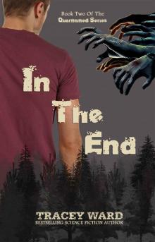In the End (Quarantined series Book 2)