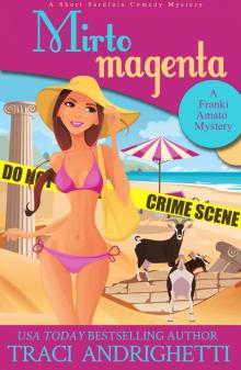 Mirto Magenta: A Short Sardinia Comedy Mystery