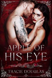 Apple of His Eye: The Dirty Jackals MC