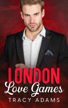 London Love Games: a billionaire boss, fake engagement, age gap romance