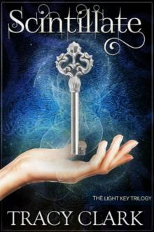 Scintillate (The Light Key Trilogy)