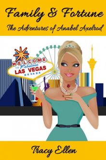 Family & Fortune (The Adventures of Anabel Axelrod Book 5)