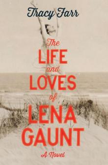 The Life and Loves of Lena Gaunt The Life and Loves of Lena Gaunt