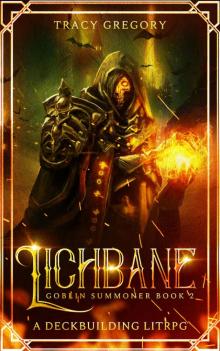 Lichbane: A Deckbuilding LitRPG Lichbane: A Deckbuilding LitRPG
