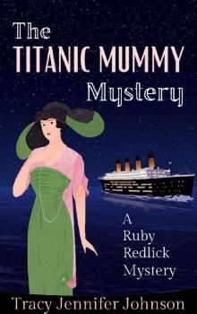 The Titanic Mummy Mystery (Demimondaine Detective Agency)