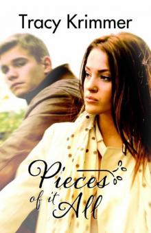 Pieces of it All