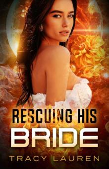 Rescuing his Bride
