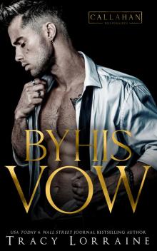 By His Vow: An Arranged Marriage Romance By His Vow: An Arranged Marriage Romance