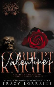 Corrupt Valentine's Knight: A Dark Mafia Romance Corrupt Valentine's Knight: A Dark Mafia Romance
