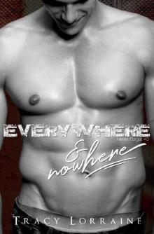 Everywhere & Nowhere (Never Forget Book 3)
