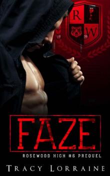 FAZE: A Dark High School Bully Romance (Rosewood High) FAZE: A Dark High School Bully Romance (Rosewood High)