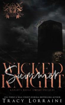Wicked Summer Knight: A Dark High School Bully Romance Wicked Summer Knight: A Dark High School Bully Romance