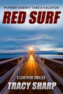 Red Surf: Leah Ryan Thrillers (The Leah Ryan Thrillers Book 4)