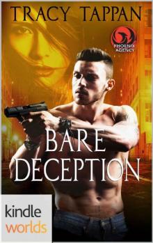 The Phoenix Agency: Bare Deception (Kindle Worlds Novella)