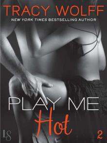 Play Me #2: Play Me Hot (Play Me Series)