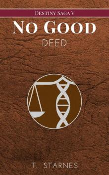 No Good Deed