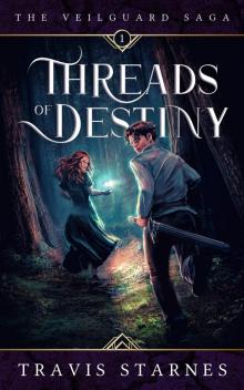 Threads of Destiny (The Veilguard Saga Book 1)