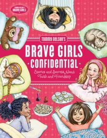 Tommy Nelson's Brave Girls Confidential