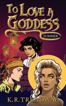 To Love a Goddess: Summer To Love a Goddess: Summer