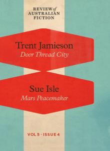 Door Thread City / Mars Peacemaker