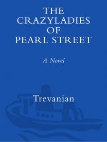 The Crazyladies of Pearl Street The Crazyladies of Pearl Street