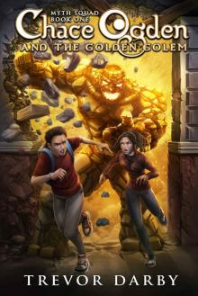 Chace Ogden and the Golden Golem