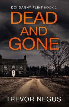 Dead and Gone Dead and Gone