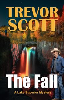 The Fall (A Lake Superior Mystery Book 1)