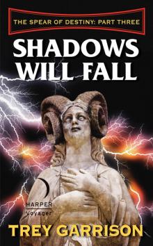 Shadows Will Fall Shadows Will Fall