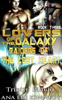 Lovers of the Galaxy: Book Three: Raiders of the Lost Heart Lovers of the Galaxy: Book Three: Raiders of the Lost Heart