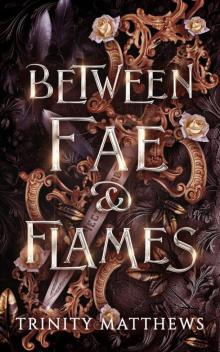 Between Fae & Flames (Daughter of the Gods Book 1)