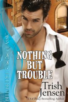 Nothing But Trouble Nothing But Trouble