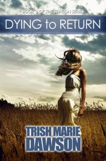 Dying to Return (The Station #3)