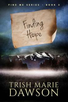 Find Me Series (Book 3): Finding Hope