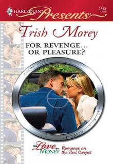 For Revenge...Or Pleasure?